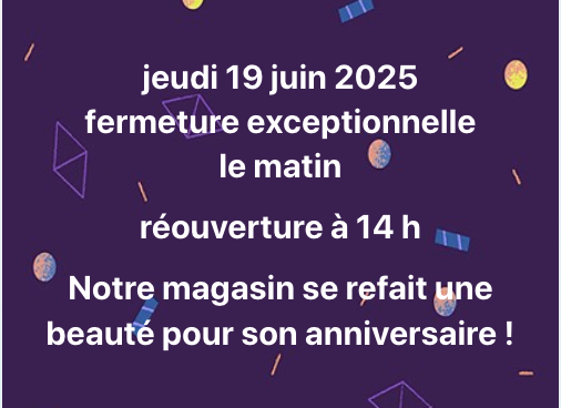 Jeudi 19 juin fermeture le matin