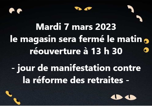Magasin fermé mardi 7 mars matin Magasin fermé mardi 7 mars matin